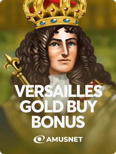 Versailles Gold Buy Bonus